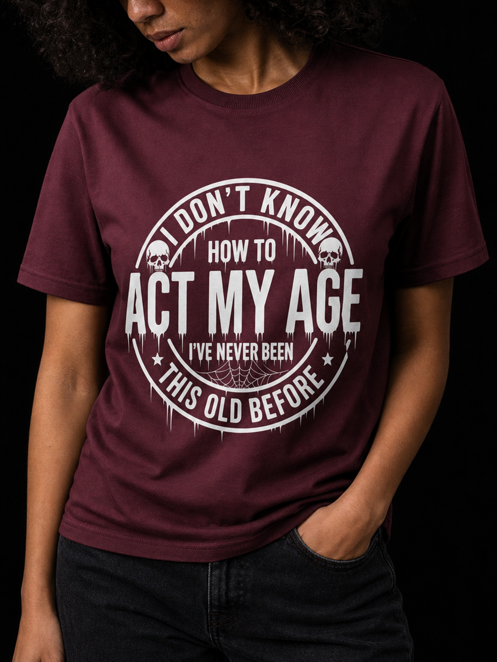Act My Age-Dame T-Skjorte (XL Print)