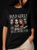 Bad Girls-Dame Klassisk T-Skjorte