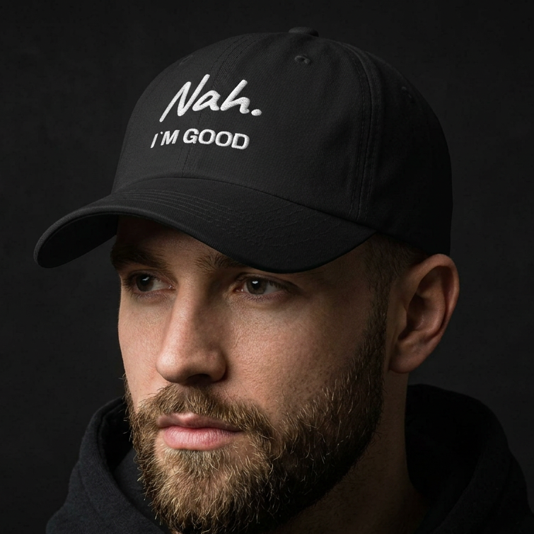 Nah I`m Good-Klassisk caps