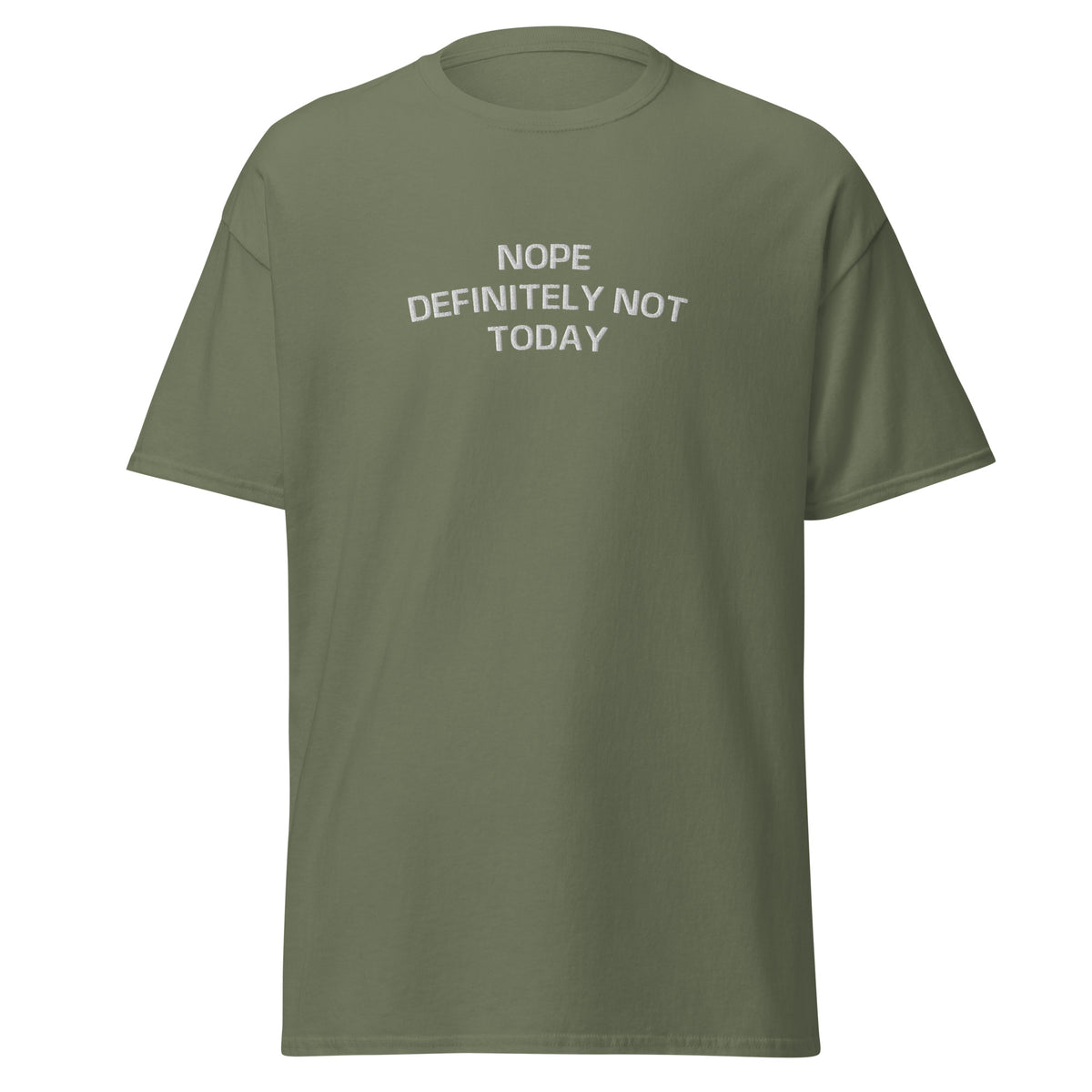 Nope Not Today-Dame Klassisk T-Skjorte (Brodert tekst)