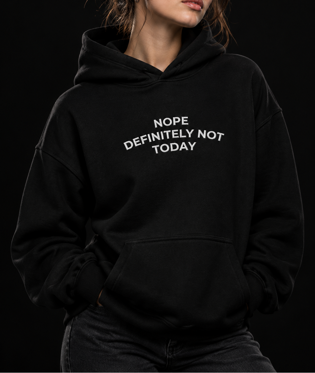 Nope Not Today-Dame Hettegenser (Brodert tekst)